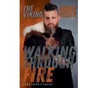 Walking Through Fire