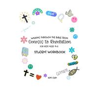 Walking Through the Bible: Genesis to Revelation: Children's Bible Study Ideal for Ages 9-11: Student Workbook