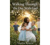 Walking Through the Day With God