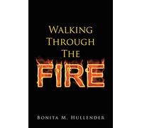 Walking Through The Fire