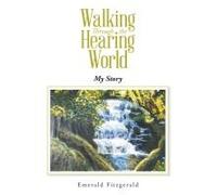 Walking Through The Hearing World