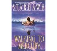 Walking to Mercury Starhawk (Auteur)