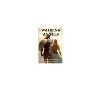 Walking With Angels