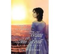 Walking With Anne Brontë (Black & White Edition)