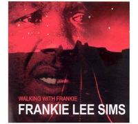 Walking With Frankie Lee Sims [Australian Import]
