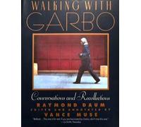 Walking With Garbo: Conversations and Recollections