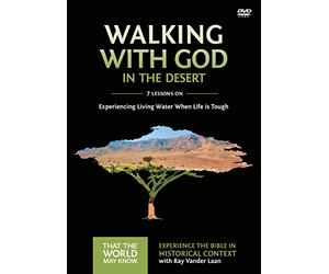 Walking With God in the Desert Video Study: Experiencing Living Water When Life Is Tough