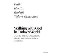 Walking with God in Today’s World