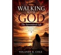 Walking With God: The Surrendered Life