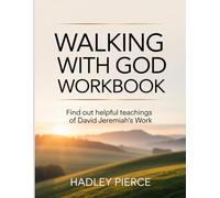 Walking With God Workbook: Find out helpful teachings of David Jeremiah's Work