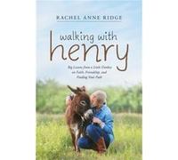 Walking with Henry by Rachel Anne Ridge Rachel Anne Ridge (Auteur)