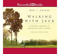 Walking with Jack : A Father's Journey to Become His Son's Caddie [Import]