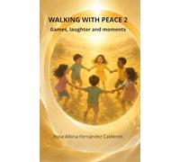 WALKING WITH PEACE 2: Games, Laughter and Moments