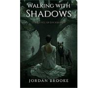 Walking with Shadows: The Secret of Locksburgh