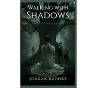 Walking with Shadows: The Secret of Locksburgh