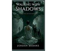 Walking with Shadows: The Secret of Locksburgh