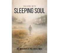 WALKING WITH SLEEPING SOULS