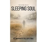 Walking with Sleeping Souls