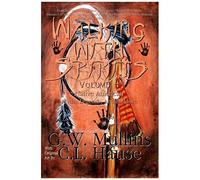 Walking With Spirits Volume 4 Native American Myths, Legends, And Folklore