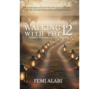 Walking with the 12: Timeless Principles for Life's Seasons