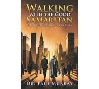 Walking With The Good Samaritan
