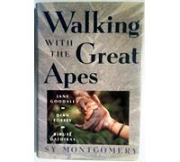 Walking With the Great Apes: Jane Goodall, Dian Fossey, Birute Galdikas