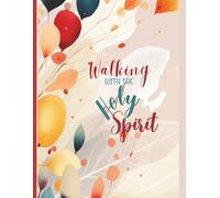 Walking with the Holy Spirit