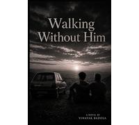 Walking Without Him: USKE BAAD BHI