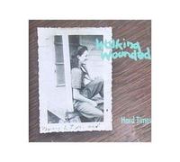 Walking Wounded - Hard Times [Import]