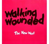 WALKING WOUNDED - the new west LP