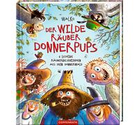 Walko Der wilde Räuber Donnerpups: 6 lustige Räubergeschichten aus dem D (Relié)