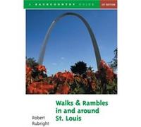 Walks and Rambles in and around St. Louis by Robert Rubright Robert Rubright (Auteur)