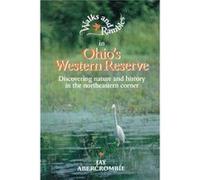 Walks and Rambles in Ohios Western Reserve by Jay Abercrombie Jay Abercrombie (Auteur)