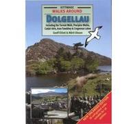 Walks Around Dolgellau: Including the Torrent Walk, Precipice Walks, Cadair Idris, Aran Fawddwy & Cregennan Lakes Olsson, Marit (Auteur)