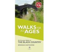 Walks for All Ages Black Country - [Version Originale] Brendan Hawthorne (Auteur)