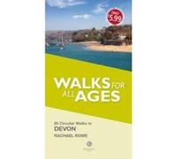 Walks for All Ages in Devon - [Version Originale] Rachael Rowe (Auteur)