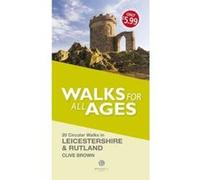 Walks for All Ages Leicestershire & Rutland - [Version Originale] Inconnu (Auteur)