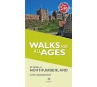 Walks for All Ages Northumberland - [Version Originale] Kate Sanderson (Auteur)