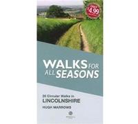 Walks for All Seasons Lincolnshire by Hugh Marrows Hugh Marrows (Auteur)