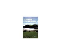 Walks In The Footsteps Of Daphne Du Maurier