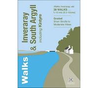 Walks Inveraray & South Argyll: Including Kintyre