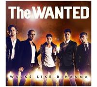 The Wanted – Walks Like Rihanna – Import (Island)