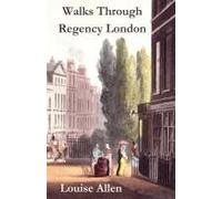 Walks Through Regency London