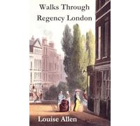 Walks Through Regency London