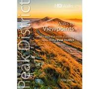 Walks to Viewpoints (Top 10 Walks): Walks to the most stunning views in the Peak District (Peak District: Top 10 Walks) - [Version Originale] Inconnu (Auteur)