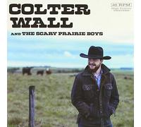 Wall, Colter - 7-Colter Wall and the Scary Prairie Boys