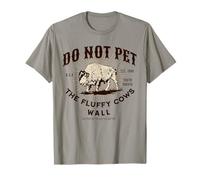 Wall, Dakota du Sud, ne caressez Pas Les Vaches duveteuses et Les Bisons Amusants T-Shirt