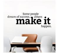 Wall Designer Sticker Mural Some People Dream of Success, Others Make it Happen Large (1000 x 345mm) Noir