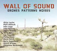 Wall of Sound: Drones Patterns Noises