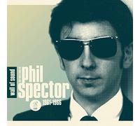 Wall of Sound: the Very Best of Phil Spector 1961-1966